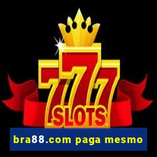 bra88.com paga mesmo